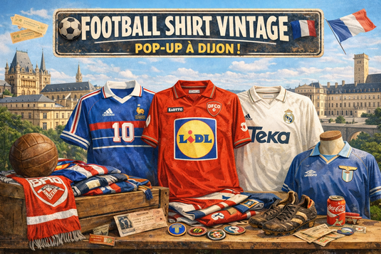 Boutique Maillot de foot vintage à Dijon | Football Shirt Vintage