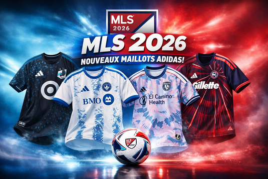 MLS 2026 : Adidas réinvente les maillots et électrise les fans de football