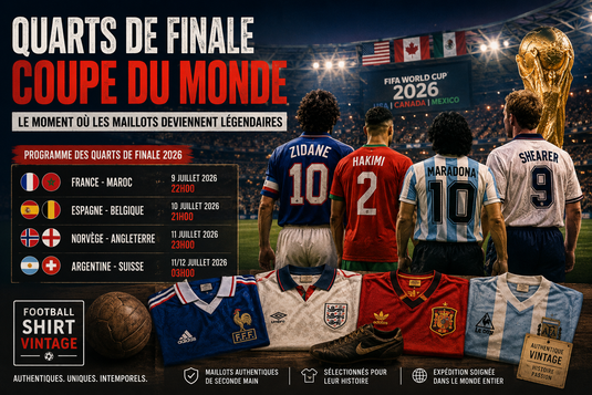 Quarts de finale de Coupe du Monde : le moment où les maillots deviennent légendaires
